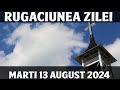 RUGACIUNEA ZILEI DE MARTI 13 AUGUST 2024 | RUGACIUNE PUTERNICA SI SCURTA