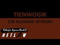 kalenjin hymn songs tienwogik che kilosune jehovah part 3