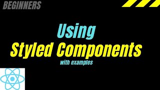Using Styled Components tutorial for beginners (#004)