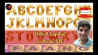 Detect Capital | Leeetcode 520 | Live coding session 🔥🔥🔥 | String Basics