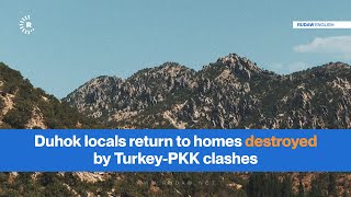 Duhok locals return to homes destroyed by Turkey-PKK clashes