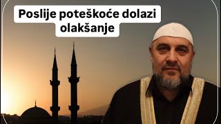 Poslije poteskoce dolazi olaksanje - Prof. Dzavid ef. Preljevic