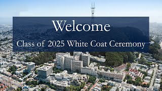 UCSF School of Medicine White Coat 2021