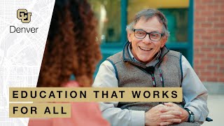 Education That Works For All | Stories From CU Denver Grads