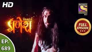 Vighnaharta Ganesh - Ep 689 - Full Episode - 29th July, 2020