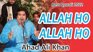 New Super Hit Qawwali | Allah Hoo Allah Hoo | Ahad Ali Khan Qawwal | AAKQ