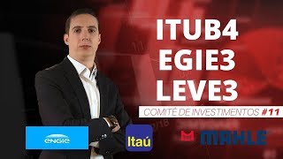 DIVIDENDOS ACIMA DE 200% DO CDI| ITAÚ(ITUB4), ENGIE(EGIE3), Mahle(LEVE3)|#11 Comitê de Investimentos