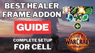 The BEST Healer Frame Addon: COMPLETE Guide for CELL Setup