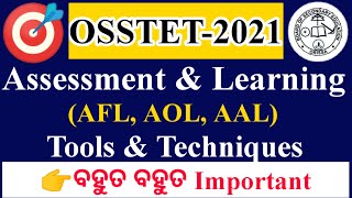 AFL, AAL, AOL, Tools and Techniques of Assessment|osstet and CHT 2021|osstet exam 2021|pedagogy