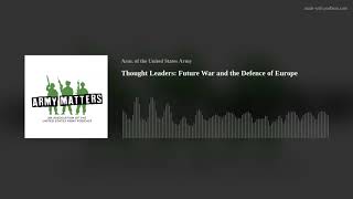 Thought Leaders: Future War and the Defence of Europe