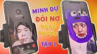 Minh Dự đòi nợ Ngọc Phước - Tập 1