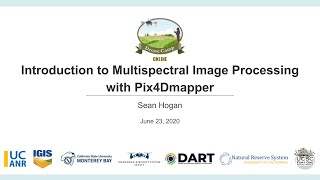DroneCamp 2020: Introduction to Multispectral Image Processing with Pix4D Mapper
