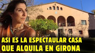 🏡¡DESCUBRE la ESPECTACULAR CASA RURAL de Paz Padilla en GIRONA 7 habitaciones y 5 baños! 🏡✨