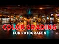 Color Grading für Fotografen