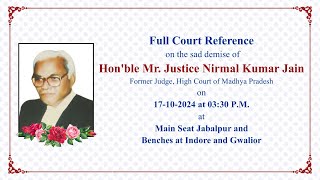 Full Court Reference on 17.10.2024 at 03:30 PM, Court Hall No.1, M.P. High Court Jabalpur.