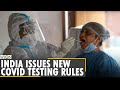 ICMR issues new COVID-19 testing rules, says no RT-PCR tests required for domestic travel | English