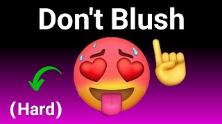 Dont Blush While Watching This Video Latest