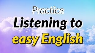 Practice listening to easy English phrases - Effective training to improve your listening skills
