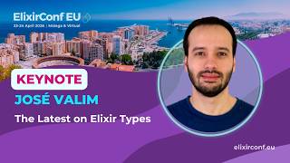 Keynote: Precision in Type System Design - José Valim | ElixirConf EU 2026