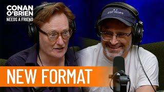 Conan & Matt's New Podcast Idea | Conan O'Brien Needs A Friend