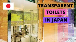 Transparent Toilets In Tokyo Japan | 透明トイレ渋谷 東京 |Tabi Saki | Public Restrooms In Japan