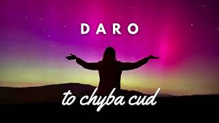 Daro - To chyba cud (prod. Daro)