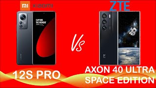 XIAOMI 12S PRO VS ZTE AXON 40 ULTRA SPACE EDITION