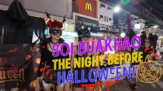 Soi Buakhao Comes Alive 🎃 The Night Before Halloween!