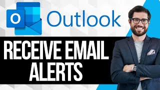How to Receive an Email Alert from a specific sender in Outlook