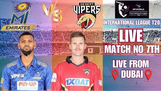 LIVE INTERNATIONAL LEAGUE T20 2024 || LIVE ILT20 SEASON 2 MATCH NO 7TH MI EMIRATES  VS DESERT VIPERS