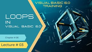 Lecture # 16 Visual Basic 6.0 Loops More Examples (While Wend Loop & For Next Loop)