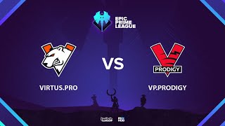 Virtus.pro vs VP.Prodigy, Epic League Prime, bo5, game 1 [4ce \u0026 Lex]