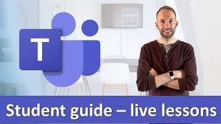 Student guide to live lessons on Teams