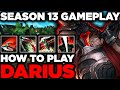 Season 13 High Elo Darius Gameplay with Commentary - How to Play Darius - Gameplay Guide