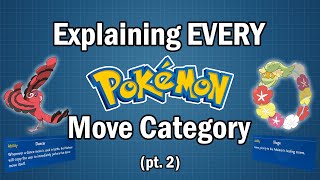 Explaining EVERY Move Category in Pokémon! (pt. 2)
