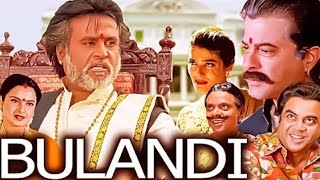 BULANDI (बुलंदी) Full Hindi Movie In 4K | Anil Kapoor,Rajnikant,Rekha,Raveena Tandon,Shakti Kapoor |