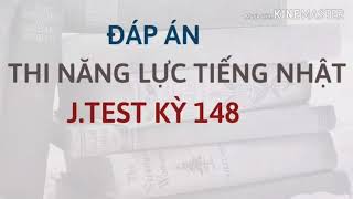 Đáp án đề nghe AC J.Test kì 148