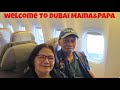 Dubai adventure Oct 17,2024 -Welcome to Dubai #mama&papaindubai2024