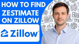 How to Find Zestimate on Zillow Full Guide 2026