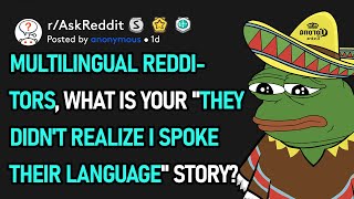 Multilingual Redditors, What's your \