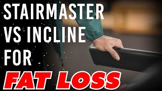 Stair Master vs Walking On A High Incline For Fat Loss