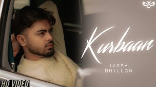 Kurbaan (Official Song) - Jassa Dhillon | Mxrci | Latest Punjabi song 2023 |