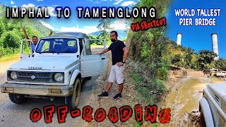 Imphal to Tamenglong || Via Shortcut || Off-roading || Road Trip || Asana & Ben vlogs