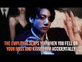 Oneshot - The employee slaps you when you fell on your boss and kissed him - Jungkook