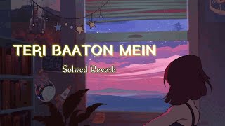 Teri Baaton mein || Ik Kahani || Slowed Reverb || Lofi Song || Slowed Milan