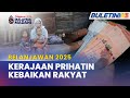 BELANJAWAN 2025 | Bantuan Kebajikan Bulanan Rakyat Miskin Dinaikkan