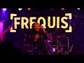 frequis live at reunion show