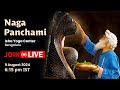 🔴LIVE | Naga Panchami | Isha Yoga Center | 9 August 2024 | 6:15 PM | Bengaluru | Sadhguru Darshan