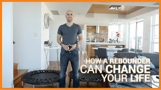 The Power of Rebounding: How A Rebounder Can Change Your Life