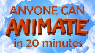 Anyone Can Animate in 20 minutes
